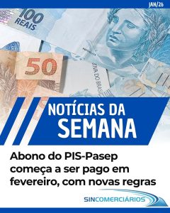 Abono do PIS-Pasep começa a ser pago em fevereiro, com novas regras